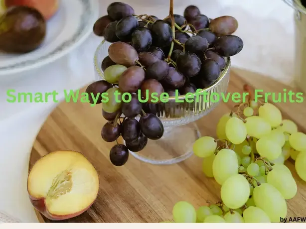 Save Your Fruit: Smart, Simple Ways to Stop Waste