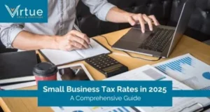 Understanding Business Tax Rates: A Comprehensive Guide for 2025