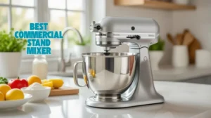 Best Commercial Mixers for Bakery: Top Picks for 2025