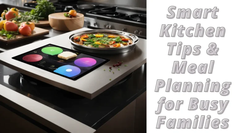 Meal Planning Apps: Sanity Savers for Busy Families