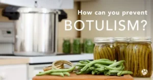 Preventing Botulism in Your Commercial Kitchen: A Comprehensive Guide