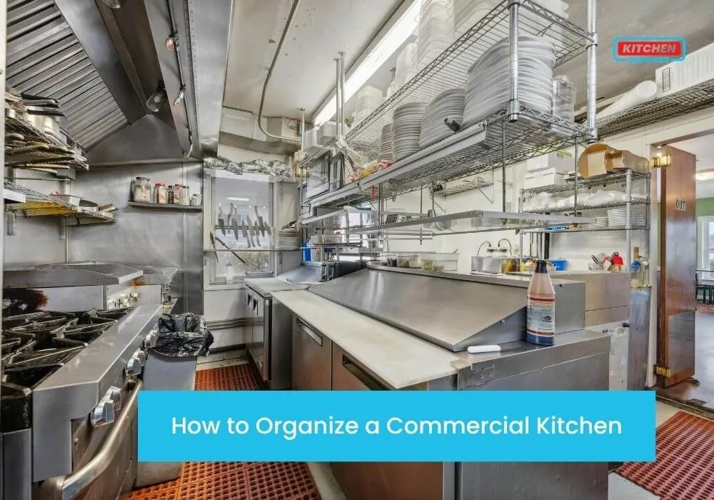 Top Tips to Clean and Organize Your Commercial Kitchen Storage